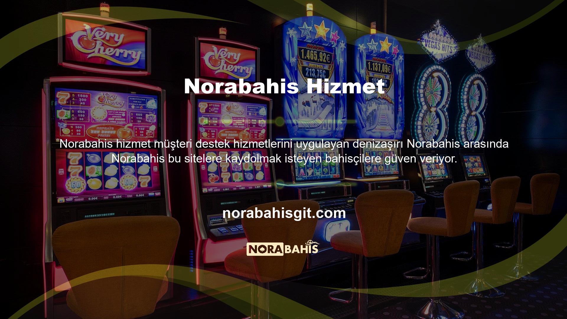 Bu anlamda Norabahis sizi üye olmaya davet eden ve size harika bonus fırsatları sunabilen bir casino sitesidir